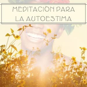 Meditación para la Autoestima: 1 Hora de Música Positiva para Meditar y Dejar de Pensar Negativamente - Lucia Guiada