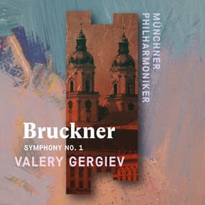 Bruckner: Symphony No. 1 - Anton Bruckner