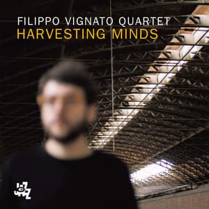 Harvesting Minds - Filippo Vignato