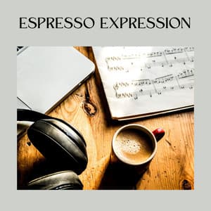 Espresso Expression - Vinyl Jazz Music Channel