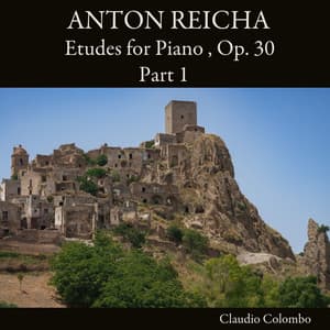 Anton Reicha: Etudes for Piano, Op. 30 - Part 1 - Antoine Reicha