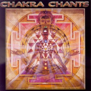 Chakra Chants - Jonathan Goldman
