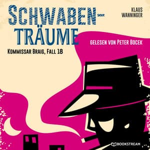 Schwaben-Träume - Kommissar Braig