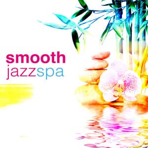 Smooth Jazz Spa - Smooth Jazz Spa