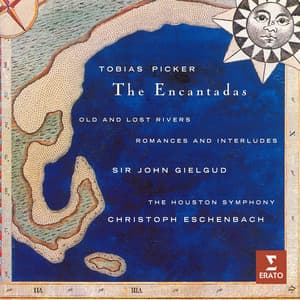 Picker: The Encantadas, Old and Lost Rivers & Romances and Interludes - Tobias Picker