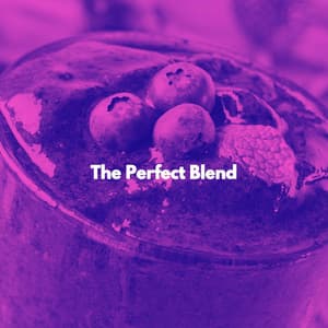 The Perfect Blend - Classic Jazz Chill