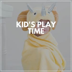 Kid's Play Time - Baby Sweet Dream