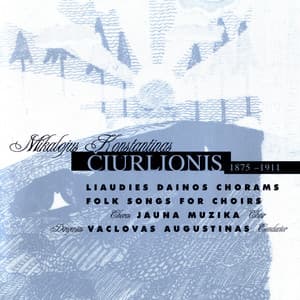 Mikalojus Konstantinas Čiurlionis Liaudies dainos chorams Folk Songs for Choirs - Mikalojus Konstantinas Čiurlionis