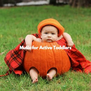 Music for Active Toddlers - Baby Sleeping Playlist