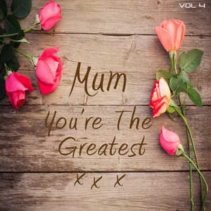 Mum You're The Greatest, Vol. 4 - It's A Cover Up