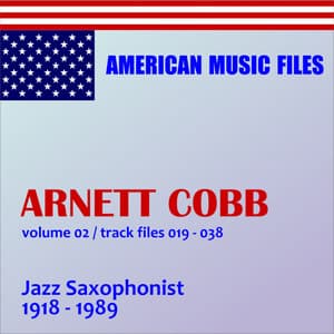 Arnett Cobb - Volume 2 - Arnett Cobb