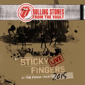 Sticky Fingers Live At The Fonda Theatre - The Rolling Stones
