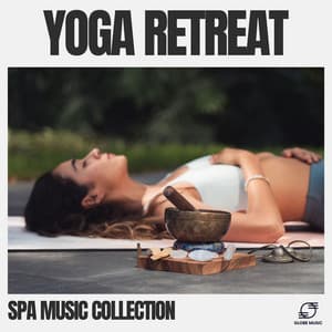Yoga Retreat - Spa Music Collection