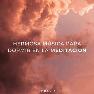 Hermosa Música Para Dormir En La Meditación, Vol. 1 - Oriqi Soundhealing
