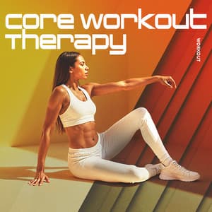 Core Workout Therapy - WORKOUT