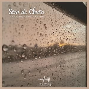 Som de Chuva para Dormir Rápido - Música para Dormir Rápido