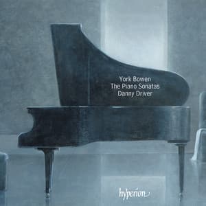 York Bowen: Piano Sonatas Nos. 1-6 - York Bowen