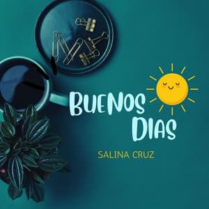 Buenos Dias - Latin Coffee Jazz - Salina Cruz