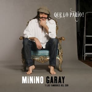 Que Lo Parió! - Minino Garay