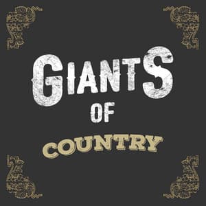 Giants of Country - Country Hit Superstars