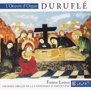 Durufle: L'oeuvre d'orgue - Maurice Duruflé