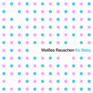 Weißes Rauschen für Baby: Sanfte Klänge für Neugeborene Um Schlaf Zu Unterstützen - Weißes Rauschen Forschung