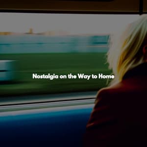 Nostalgia on the Way to Home - Relajante Jazz Bossa Nova