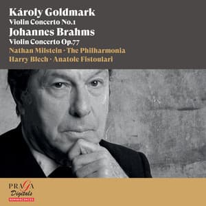 Károly Goldmark: Violin Concerto No. 1 - Johannes Brahms: Violin Concerto - Nathan Milstein