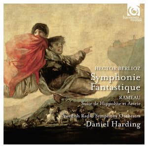 Berlioz: Symphonie fantastique: Rameau: Suite de Hippolyte et aricie - Swedish Radio Symphony Orchestra