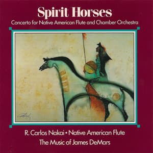 Spirit Horses - R. Carlos Nakai