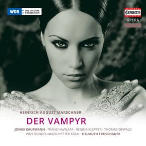 Marschner: Der Vampyr - Heinrich Marschner