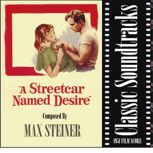 A Streetcar Named Desire - Ray Heindorf