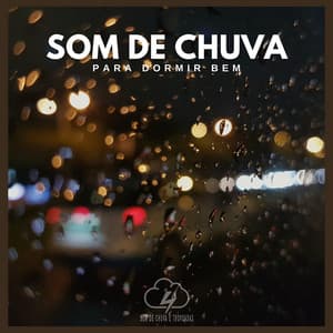 Som de Chuva Para Dormir Bem - Som De Chuva e Trovoadas