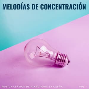 Melodías De Concentración: Música Clásica De Piano Para La Calma Vol. 1 - Café con clase Jazz Música