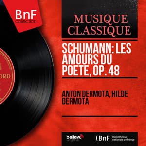 Schumann: Les amours du poète, Op. 48 - Robert Schumann