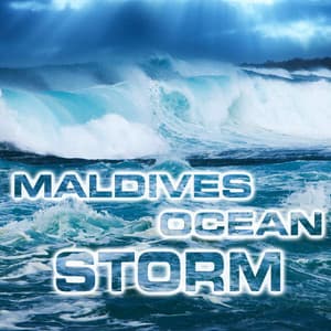 Maldives Ocean Storm - National Geographic Nature Sounds
