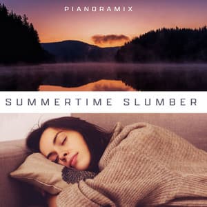 Summertime Slumber - Pianoramix