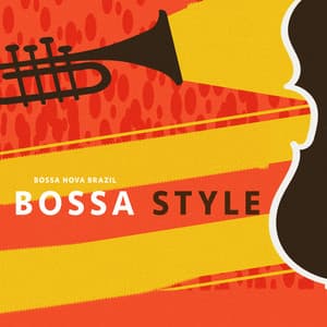 Bossa Style - Bossa Nova Brazil