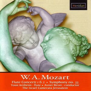 Mozart: Flute Concerti 1 & 2 / Symphony No. 33 - Wolfgang Amadeus Mozart