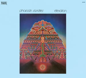 Elevation - Pharoah Sanders