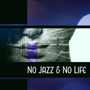 No Jazz & No Life - Awesome Holidays Collection
