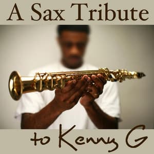A Sax Tribute to Kenny G - Relaxing Sexy Romantic Sensual Smooth Jazz Music Songs - Best Saxophone Tribute Orchestra