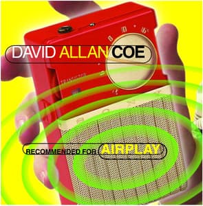 Recommended For Airplay - David Allan Coe