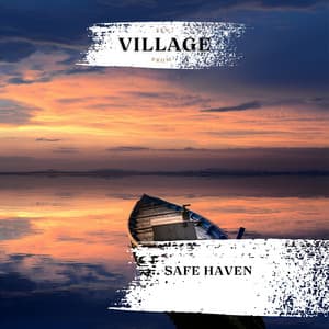 Safe Haven - Zen from Village