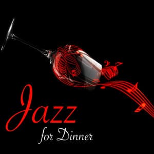 Jazz for Dinner - Smooth Jazz & Piano Bar Music for Restaurant and Cocktails - Restaurant Music Academy