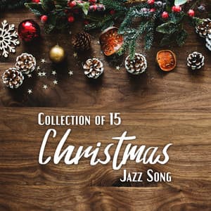 Collection of 15 Christmas Jazz Song with Worldwide Cozy Atmosphere - Christmas Holiday Songs
