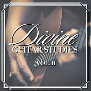 Divine Guitar Studies, Vol. 2 - Classical Guitar Music Continuo