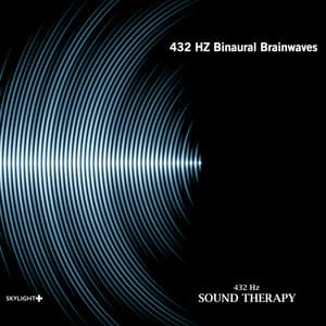 432 Hz Binaural Brainwaves - 432 Hz Sound Therapy