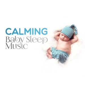 Calming Baby Sleep Music - Baby Music
