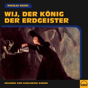 Wij, der König der Erdgeister - Karlheinz Gabor